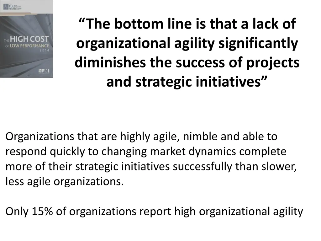 the bottom line is that a lack of organizational