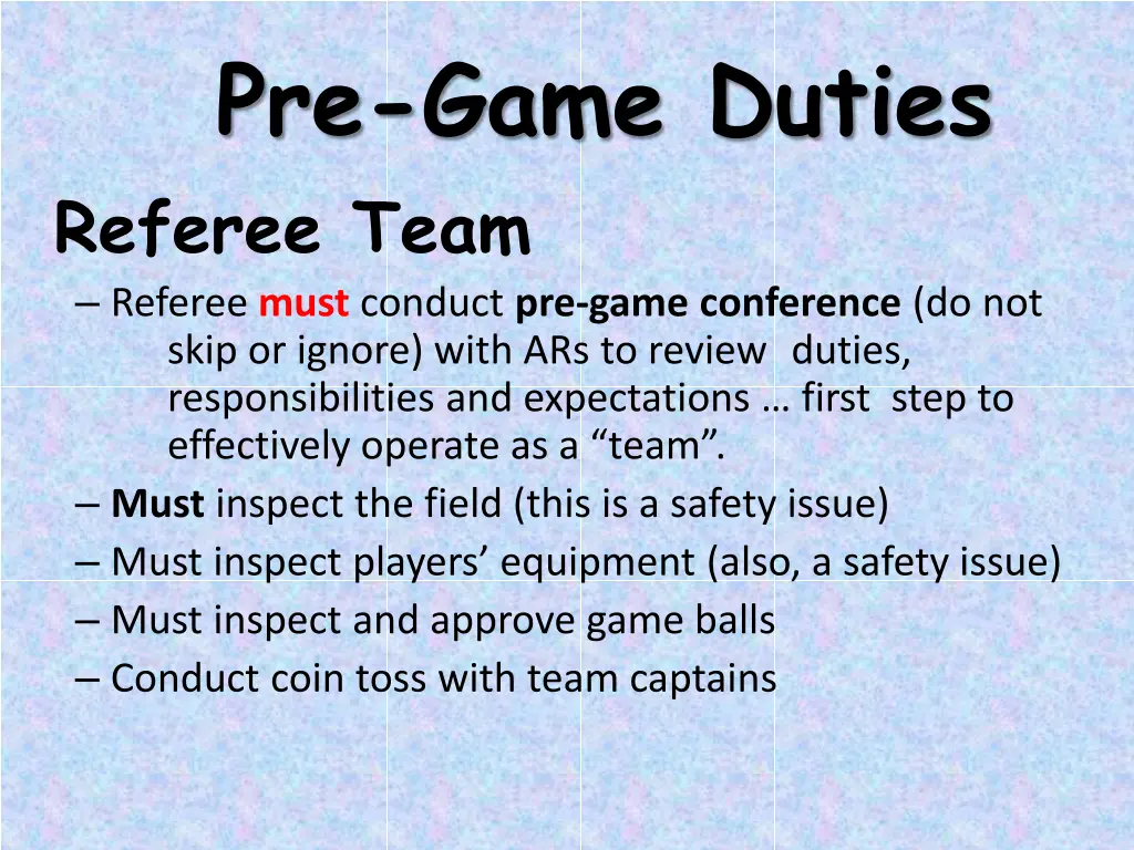 pre game duties referee team referee must conduct