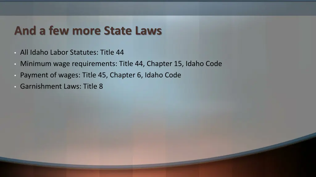 and a few more state laws