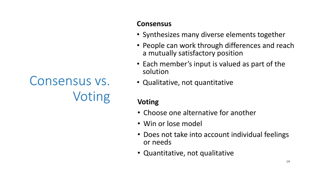 consensus synthesizes many diverse elements