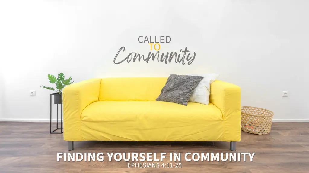 finding yourself in community ephesians 4 11 25