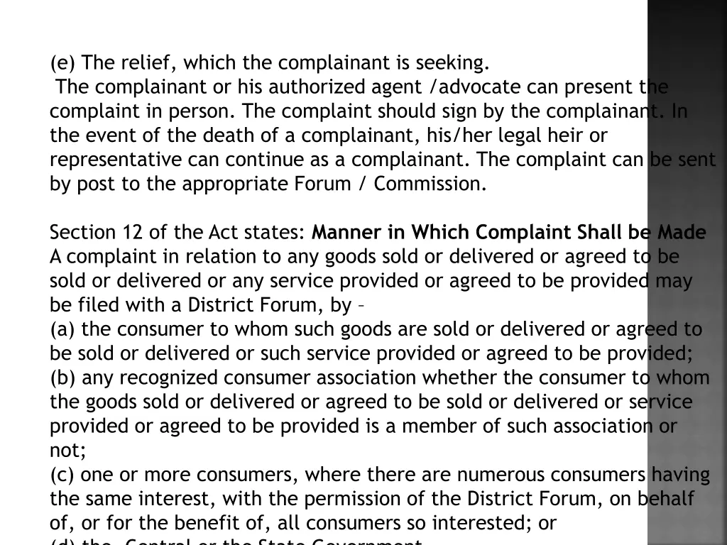 e the relief which the complainant is seeking