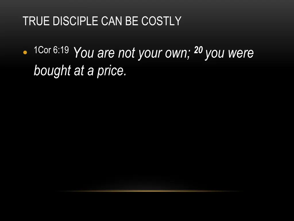 true disciple can be costly