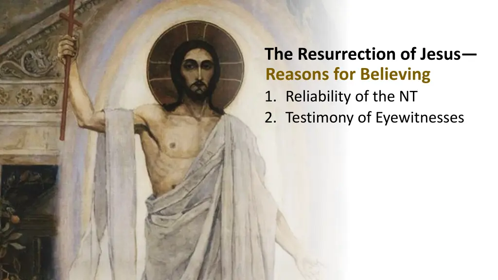 the resurrection of jesus reasons for believing 2