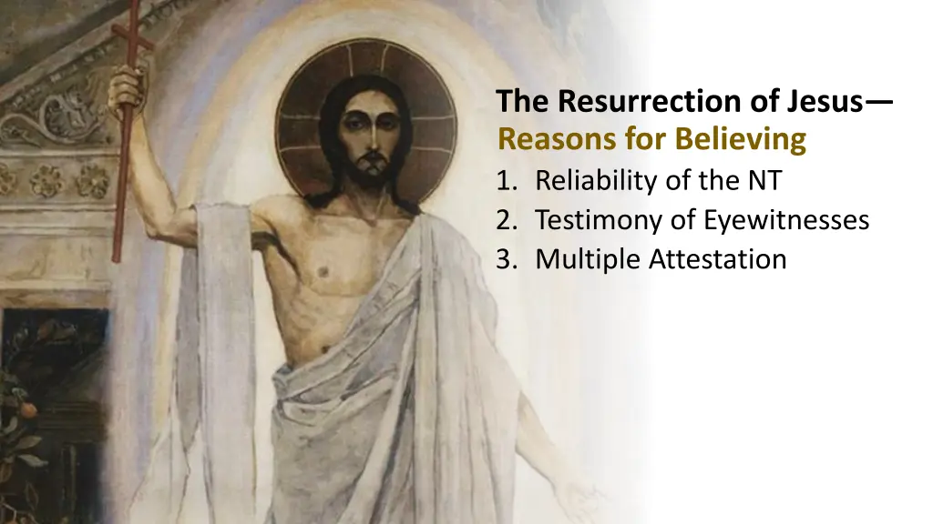 the resurrection of jesus reasons for believing 3