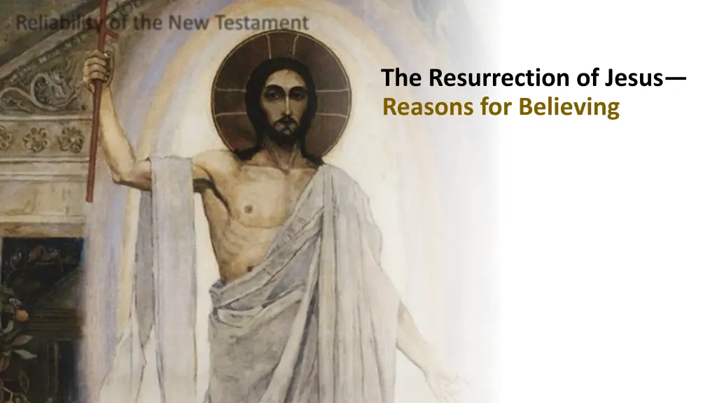 the resurrection of jesus reasons for believing