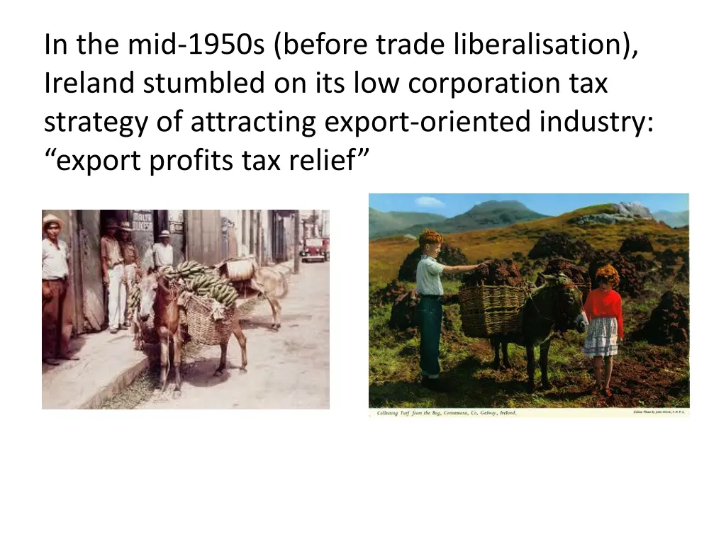 in the mid 1950s before trade liberalisation