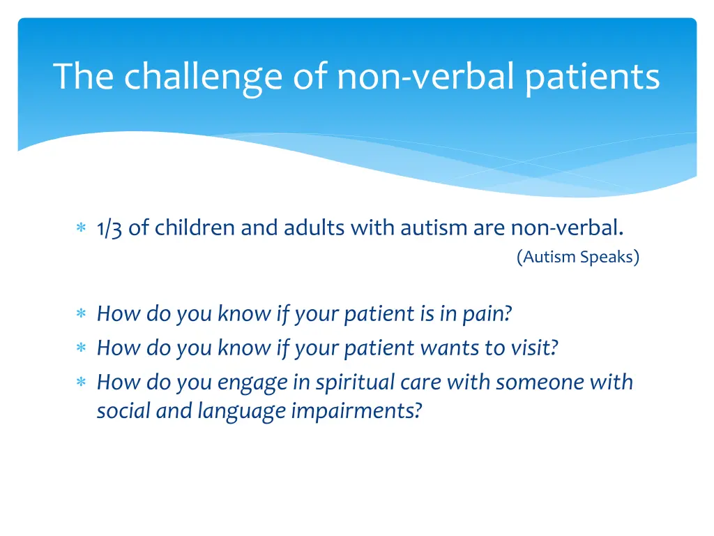 the challenge of non verbal patients