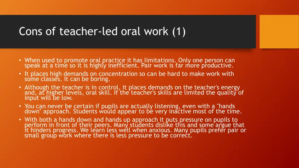 cons of teacher led oral work 1