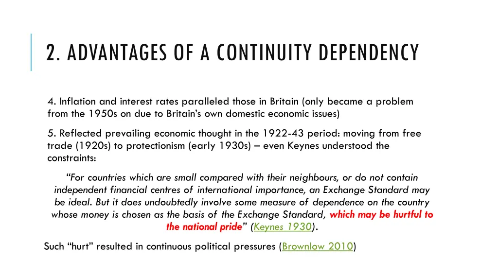 2 advantages of a continuity dependency 1