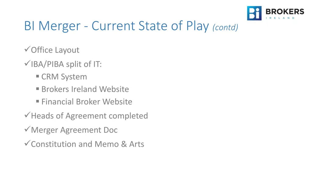 bi merger current state of play contd