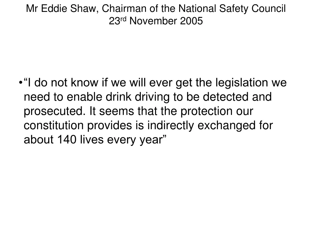 mr eddie shaw chairman of the national safety