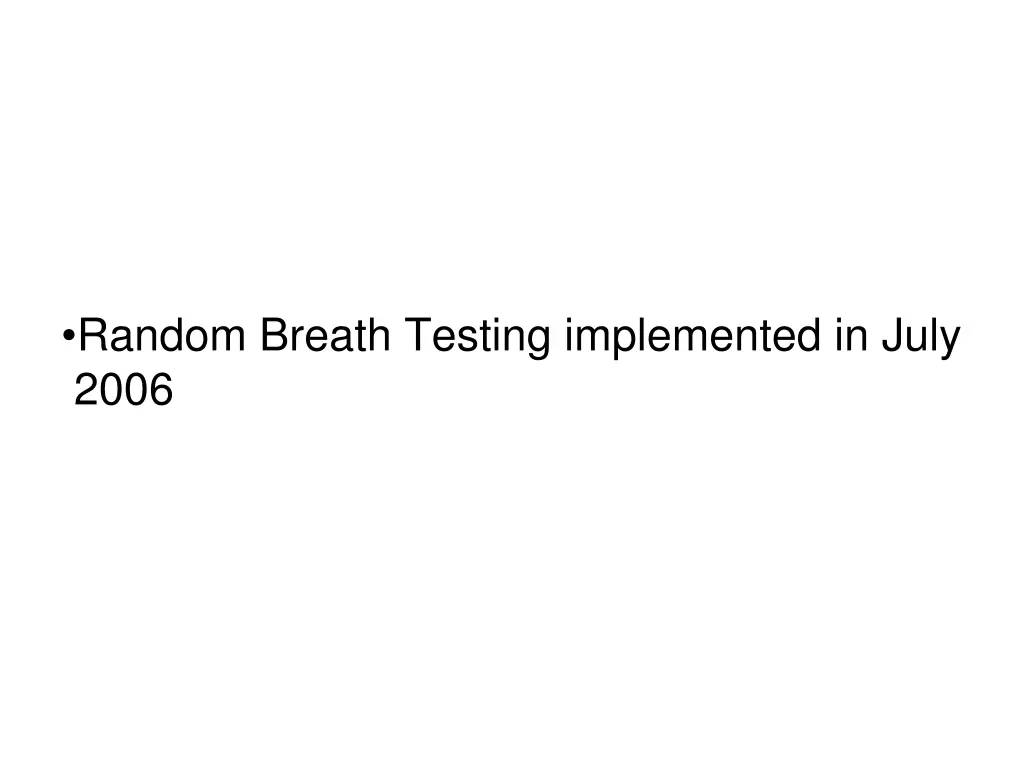 random breath testing implemented in july 2006