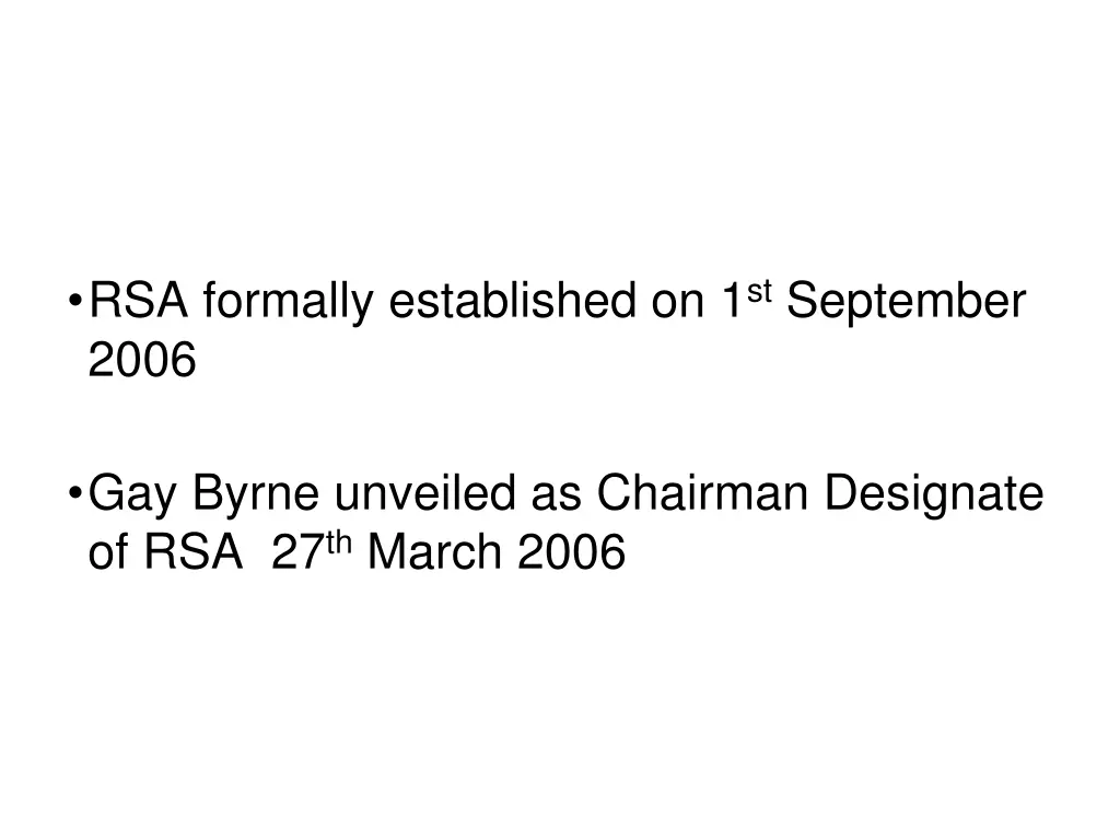 rsa formally established on 1 st september 2006