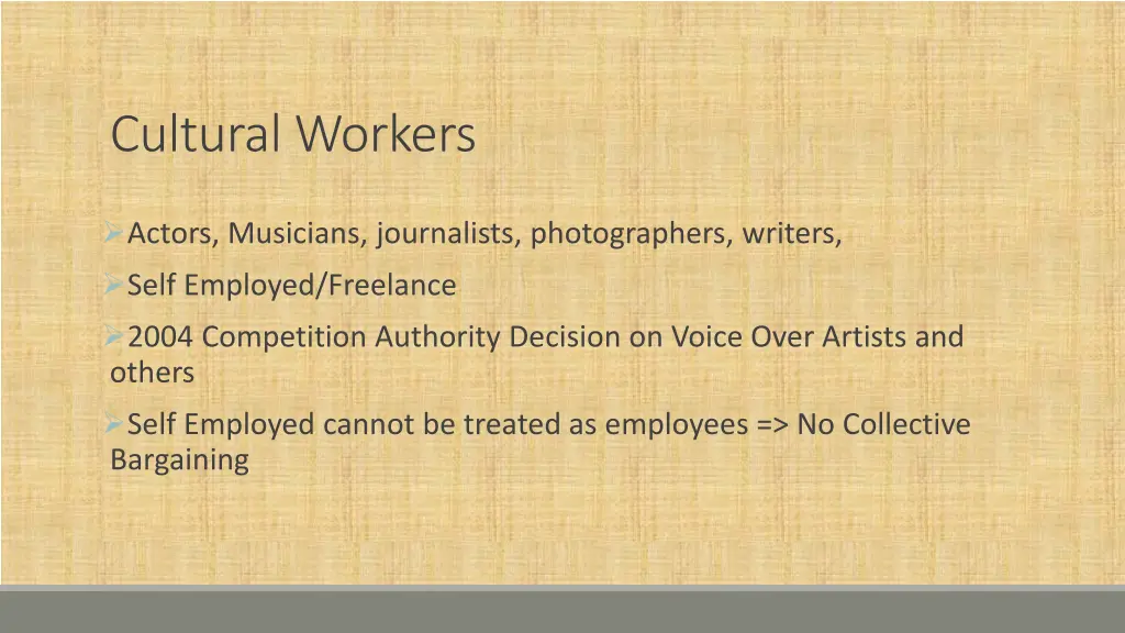 cultural workers