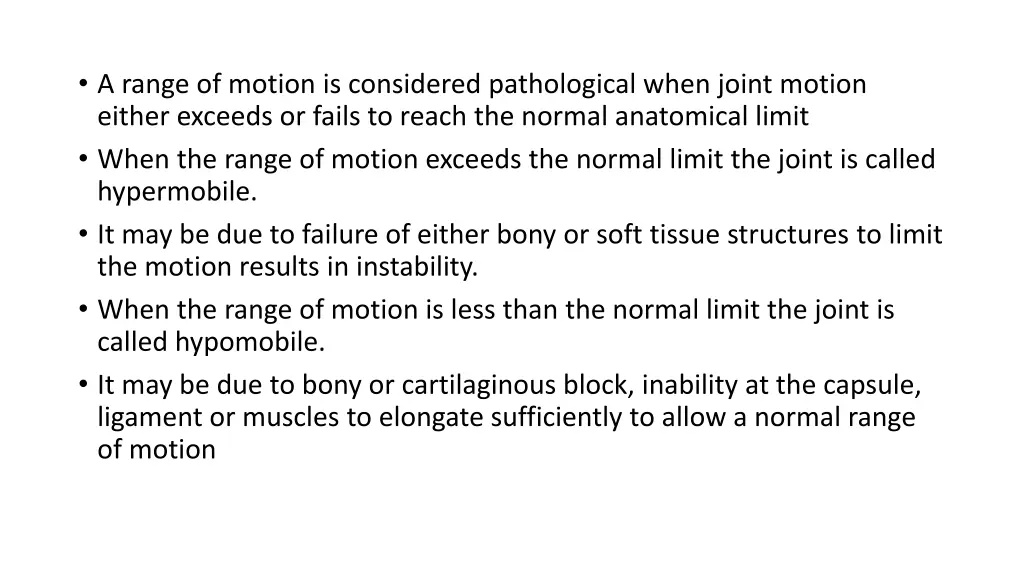 a range of motion is considered pathological when