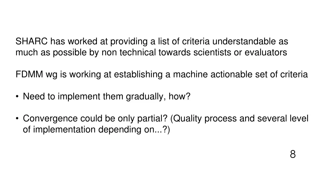 sharc has worked at providing a list of criteria