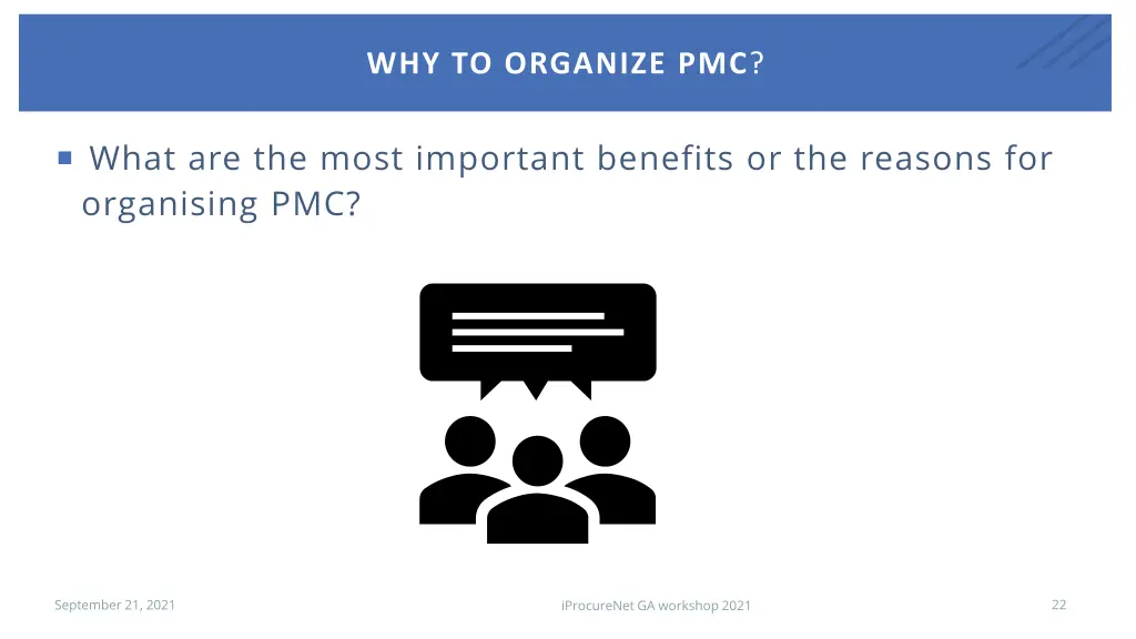 why to organize pmc