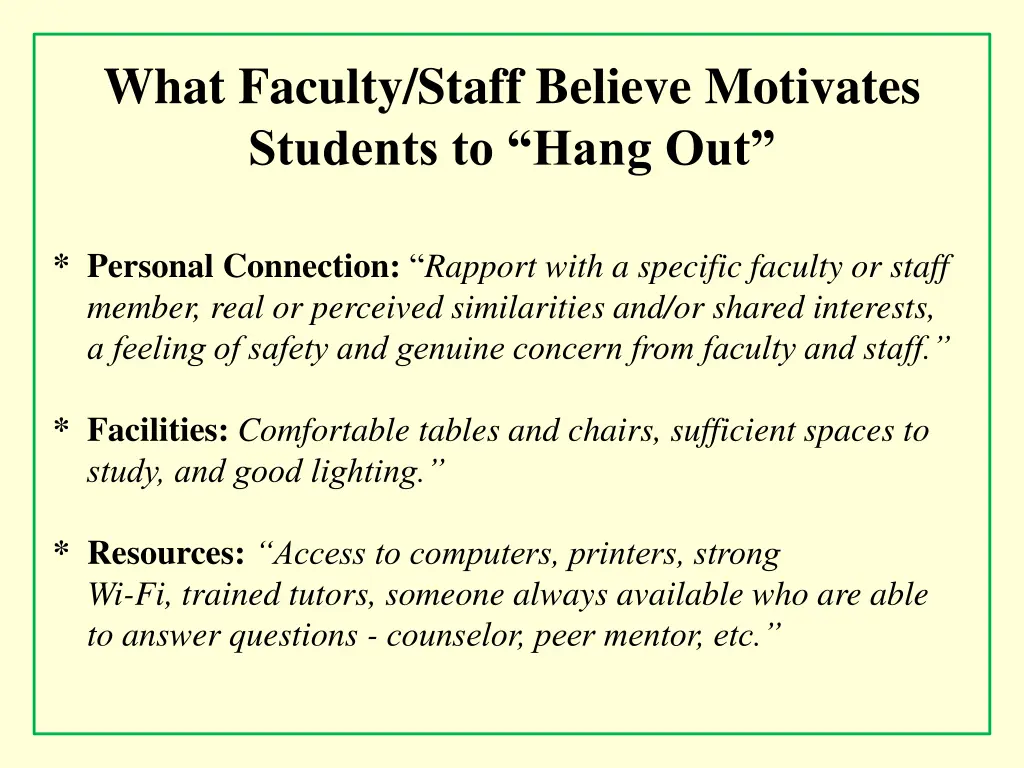 what faculty staff believe motivates students