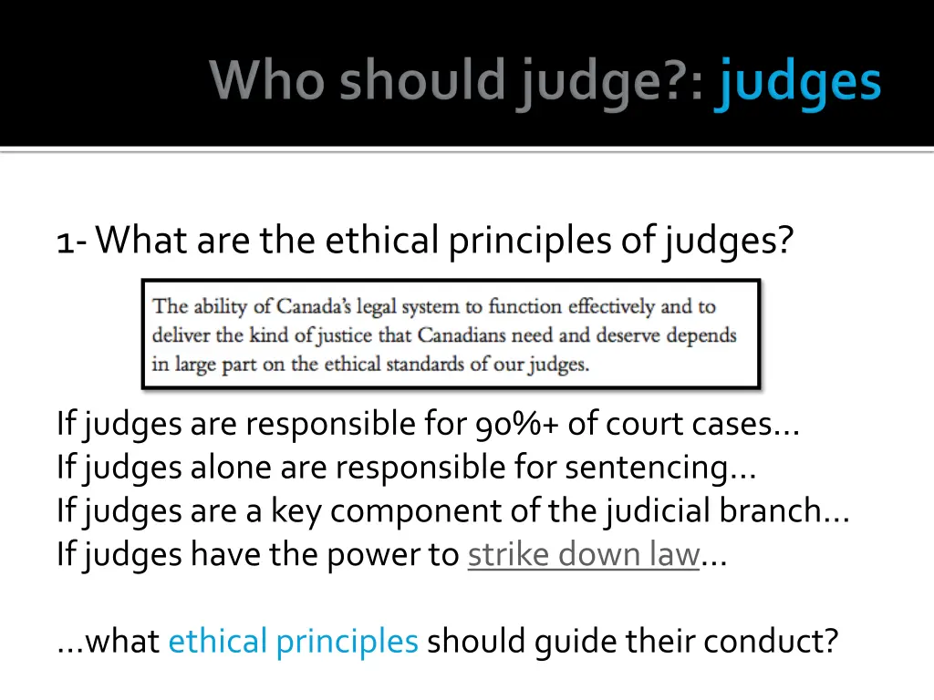 1 what are the ethical principles of judges 1