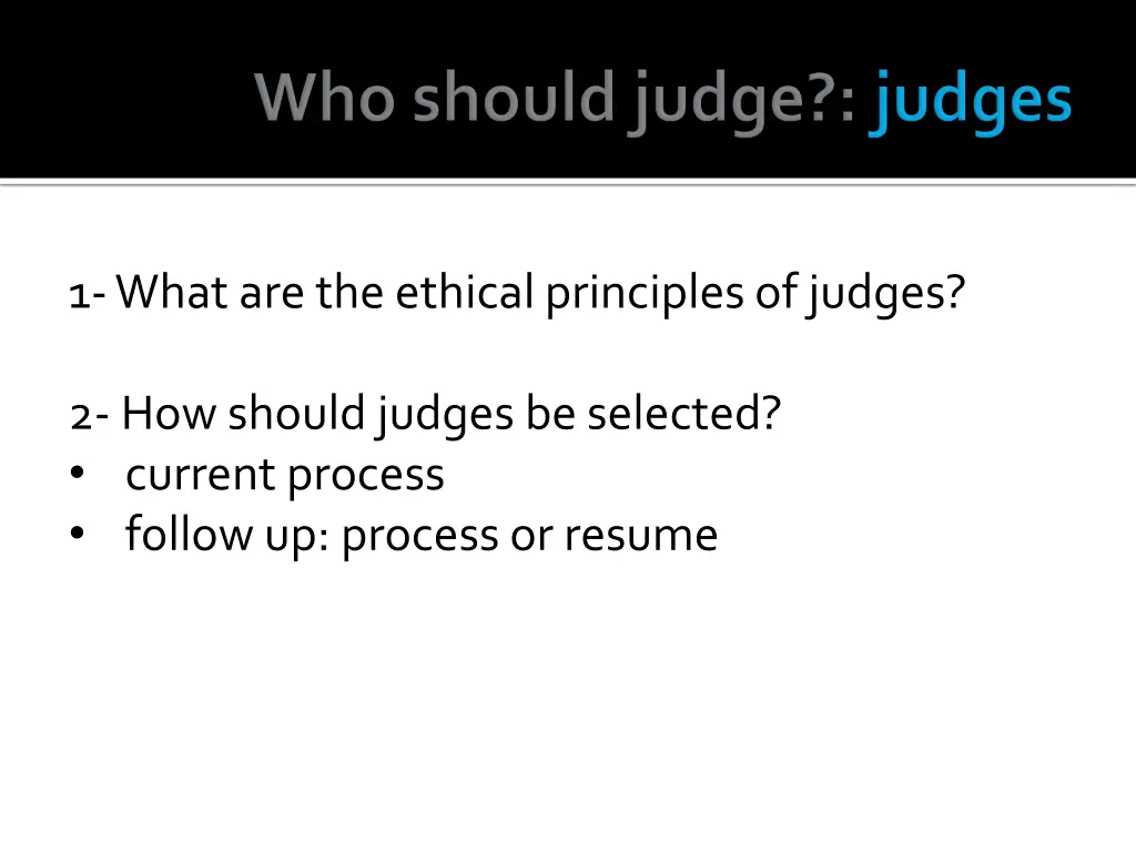 1 what are the ethical principles of judges