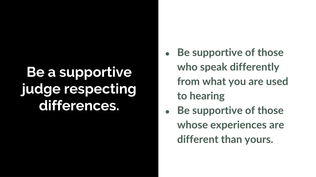 be supportive of those who speak differently from