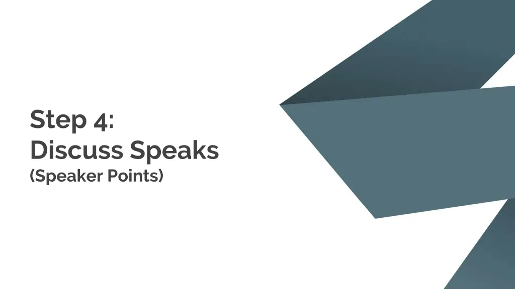 step 4 discuss speaks speaker points