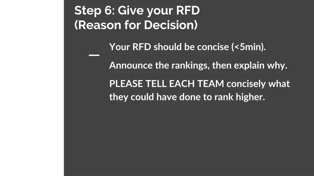 step 6 give your rfd reason for decision 1