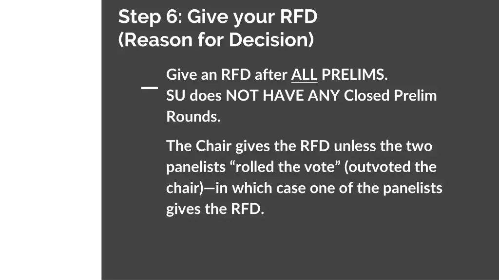 step 6 give your rfd reason for decision