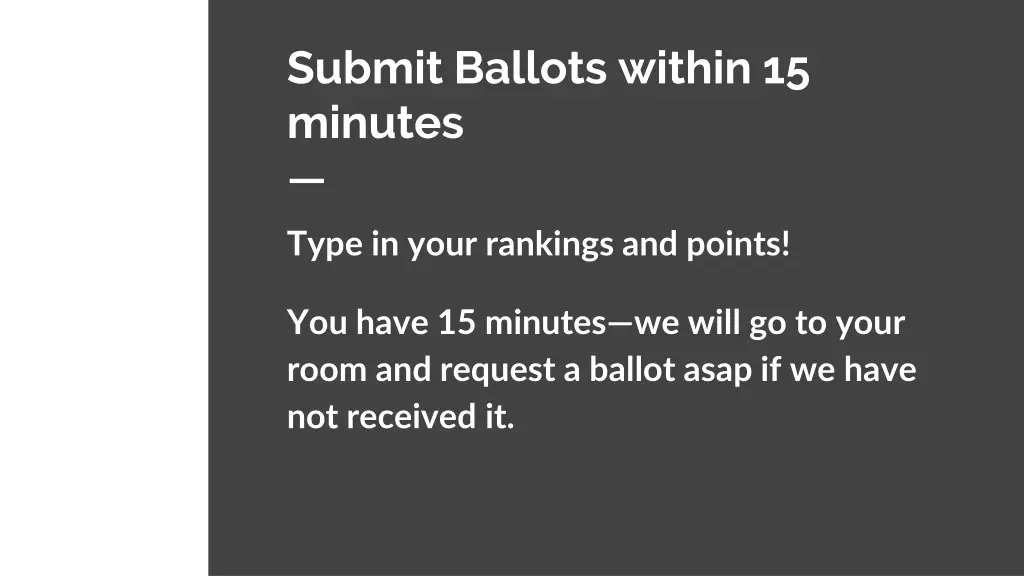 submit ballots within 15 minutes