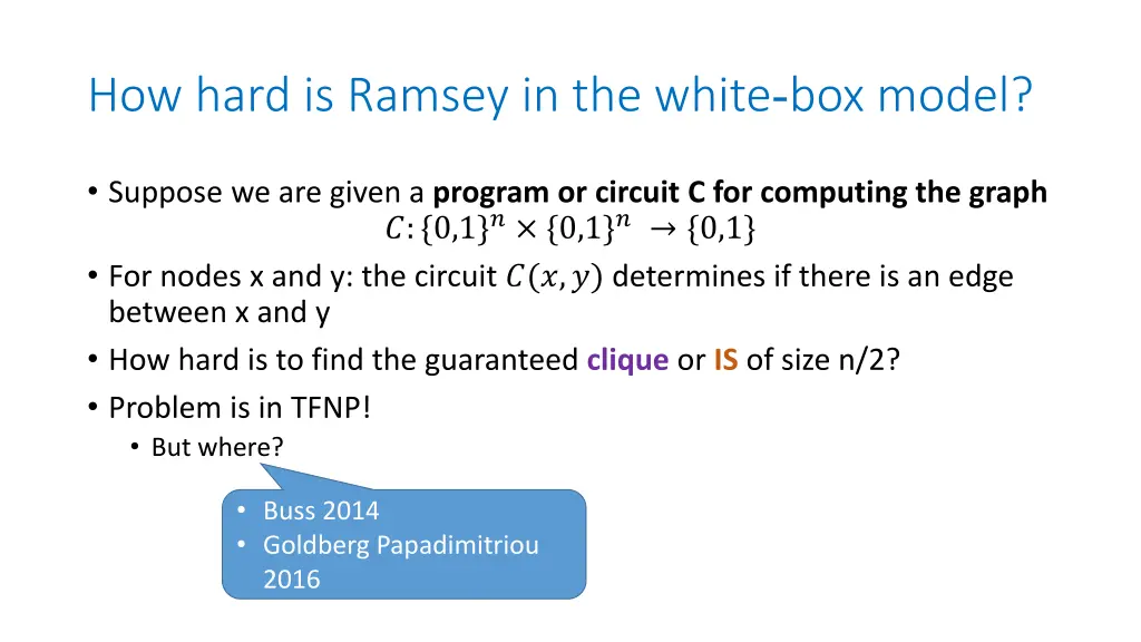 how hard is ramsey in the white box model