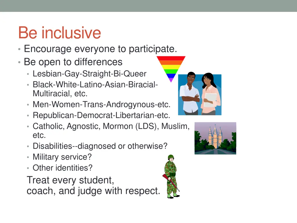 be inclusive encourage everyone to participate