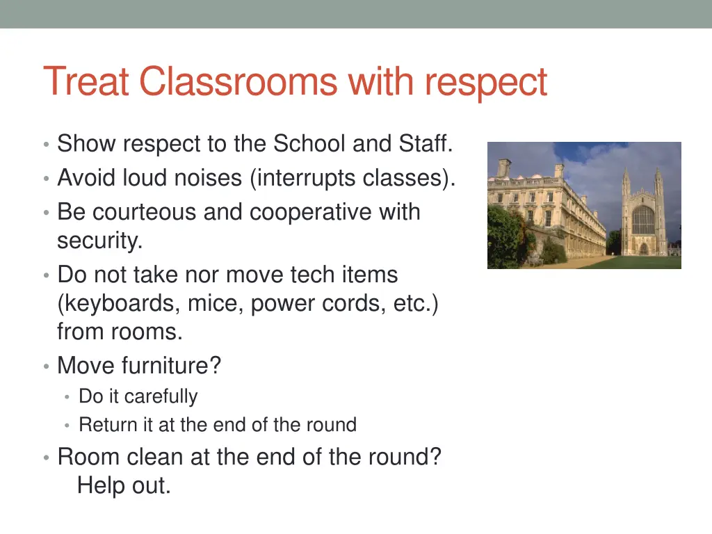 treat classrooms with respect