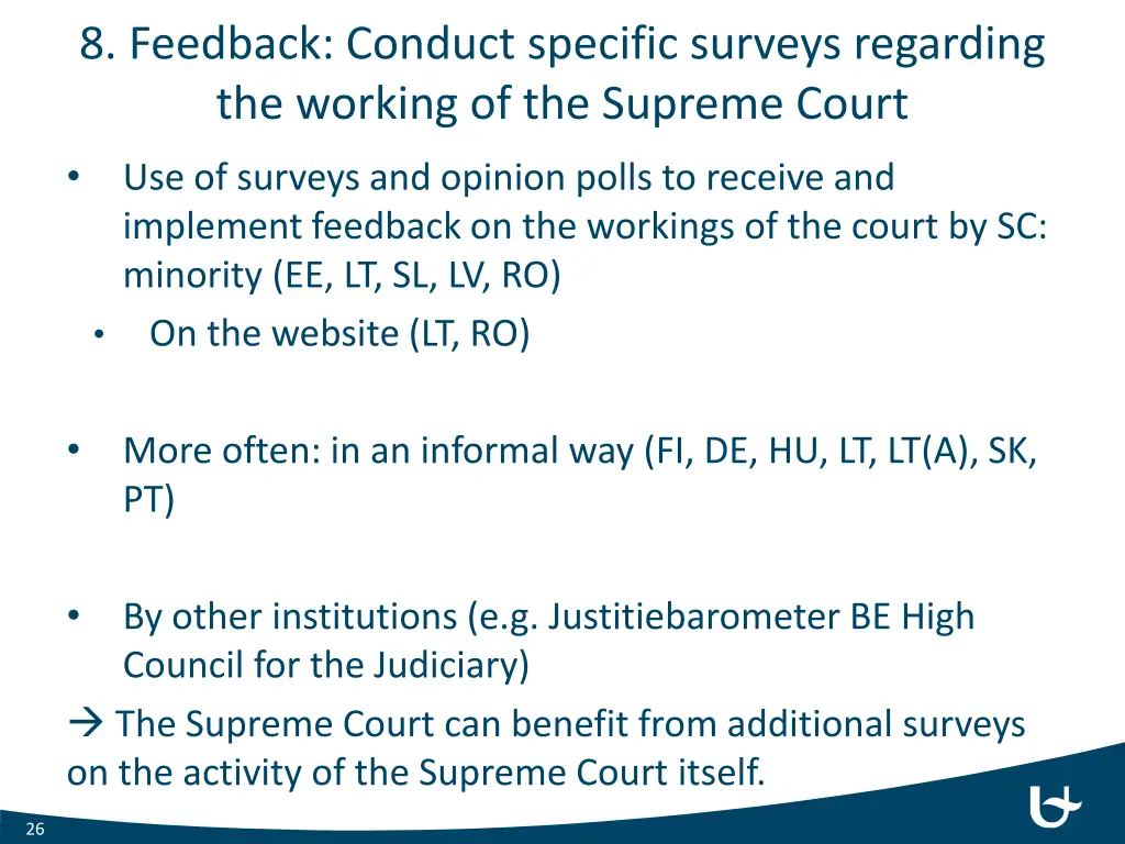 8 feedback conduct specific surveys regarding