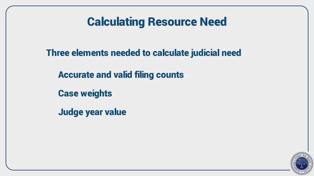 calculating resource need