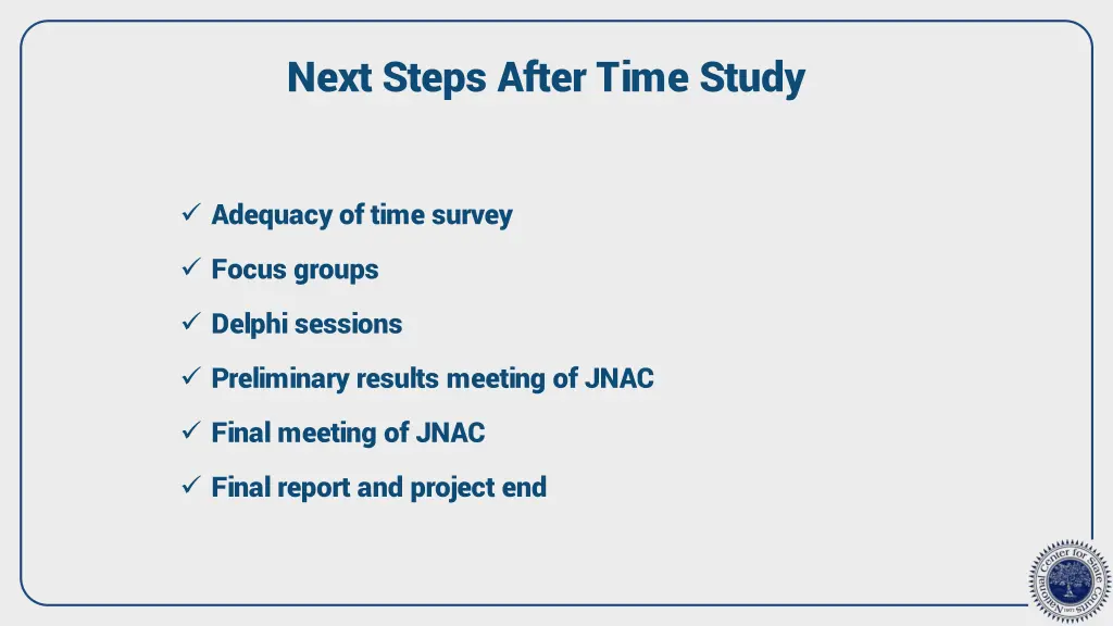 next steps after time study