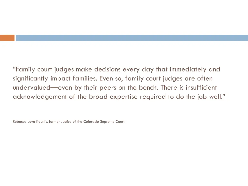 family court judges make decisions every day that