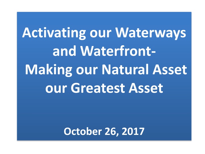 activating our waterways and waterfront making