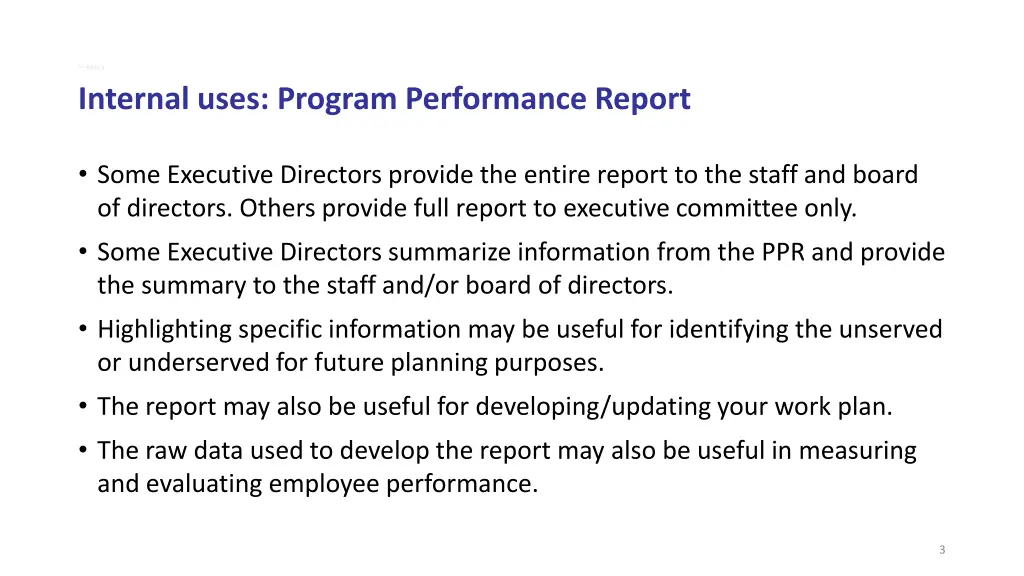 slide 3 internal uses program performance report