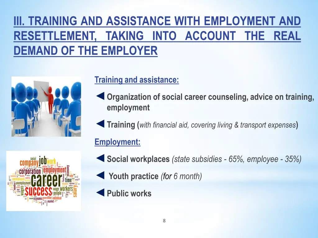 iii training and assistance with employment