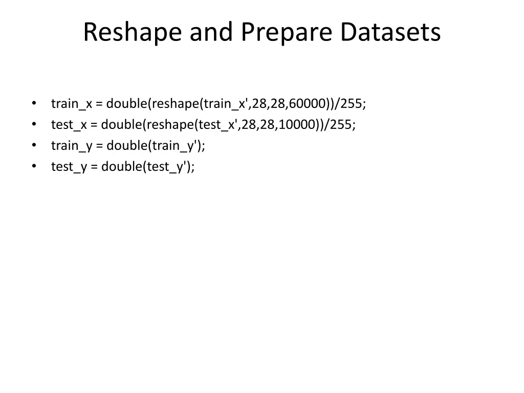 reshape and prepare datasets