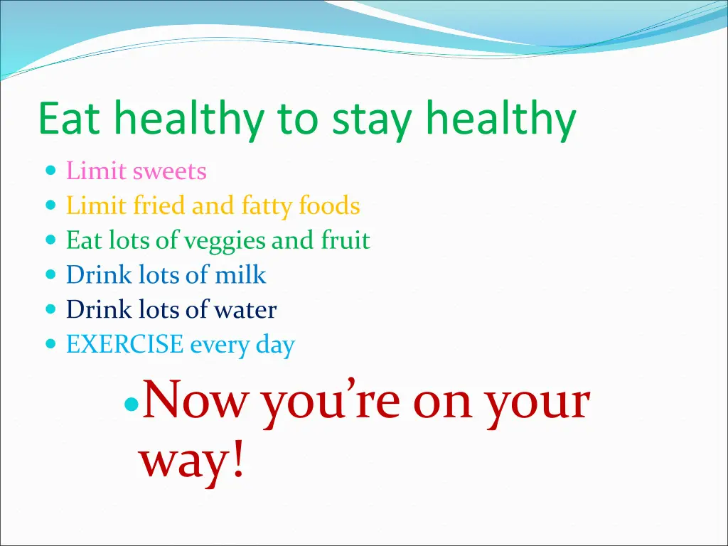 eat healthy to stay healthy limit sweets limit