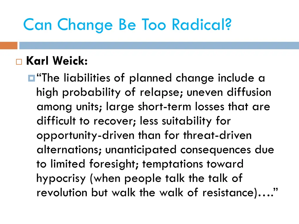 can change be too radical