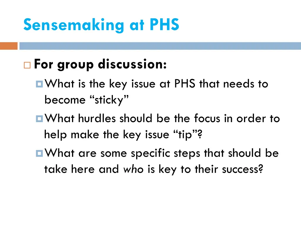 sensemaking at phs