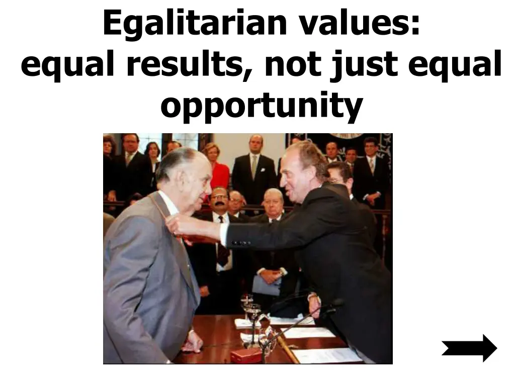 egalitarian values equal results not just equal