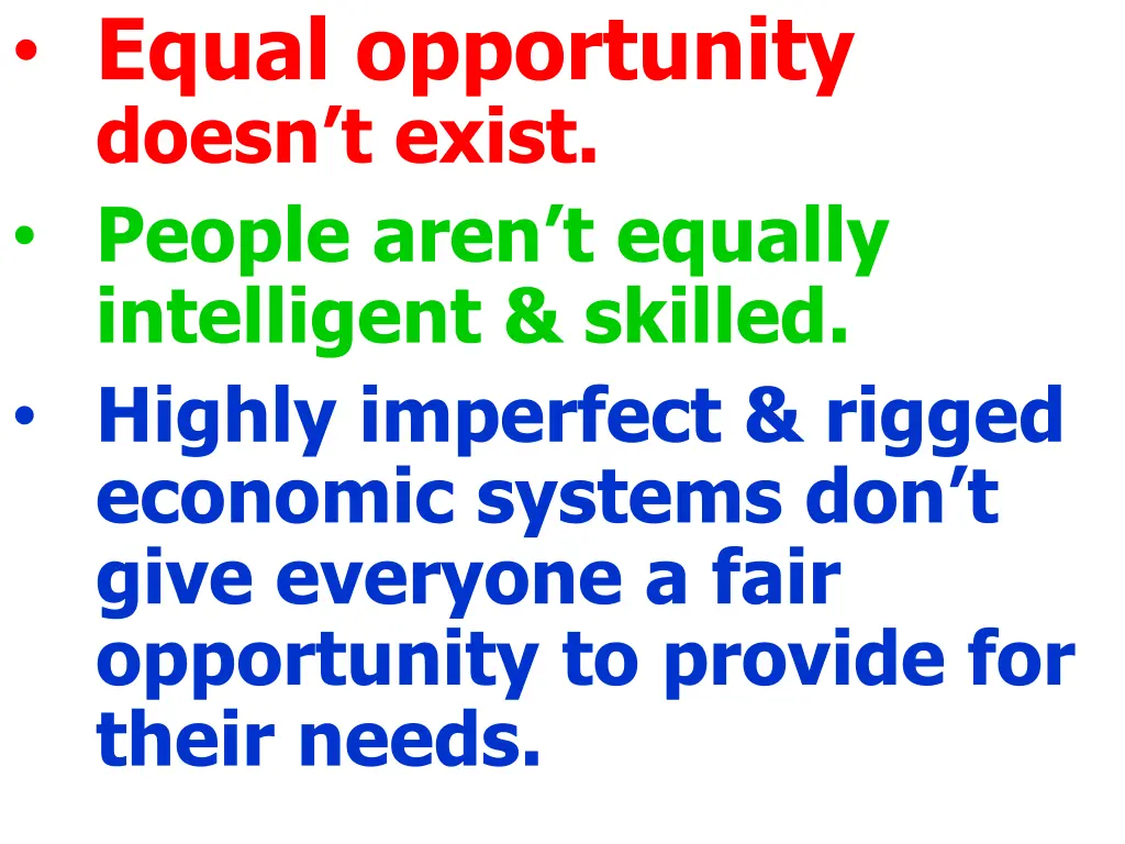 equal opportunity doesn t exist people aren