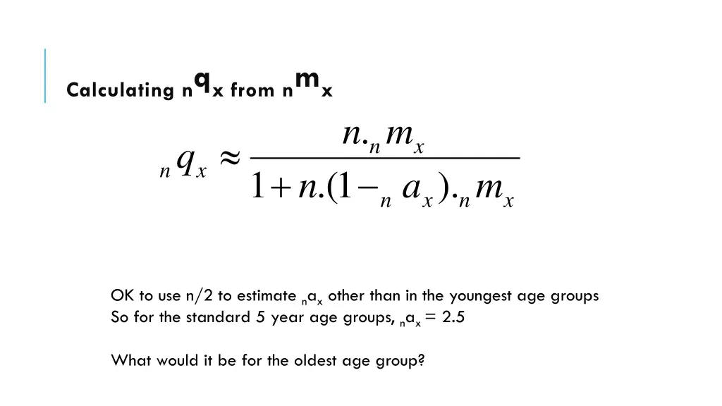 calculating n q x from n m x