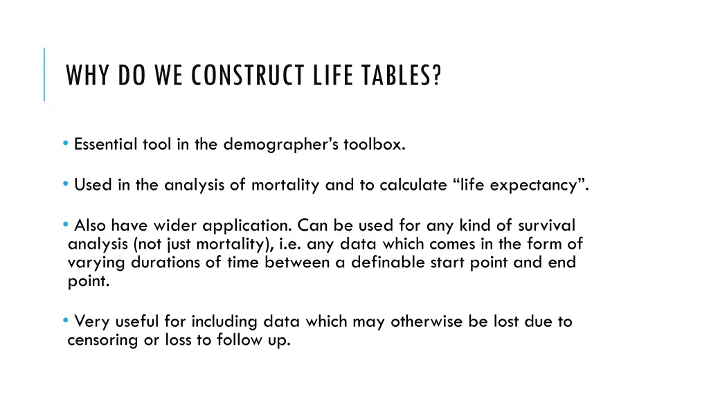 why do we construct life tables