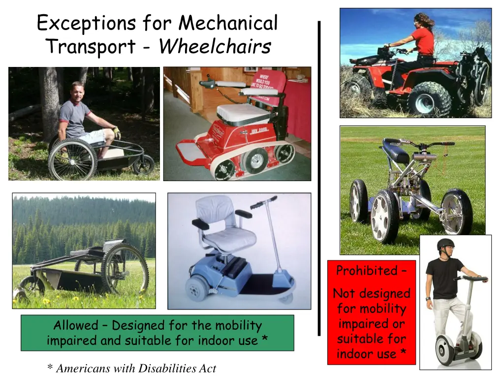 exceptions for mechanical transport wheelchairs