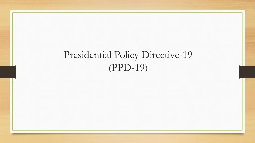 presidential policy directive 19 ppd 19